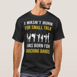 Small Talk Marching Band T-Shirt