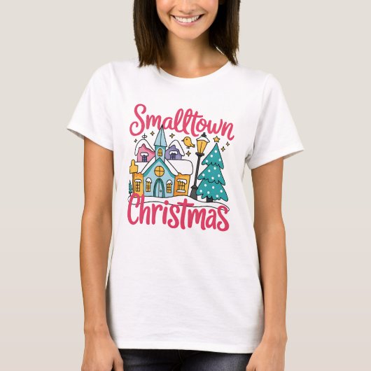 Small Town Pink Christmas T-Shirt (Vorderseite)