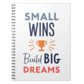 Small Wins Build Big Dreams Notizblock (Vorderseite)