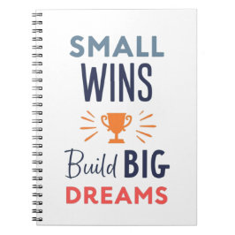 Small Wins Build Big Dreams Notizblock