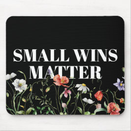 Small Wins Matter Quote With Wildflowers Mousepad