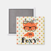Smart AND Foxy-Polka Dots Magnet (Vorderseite/Rückseite)
