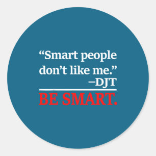 Smart Don' Like Runder Aufkleber