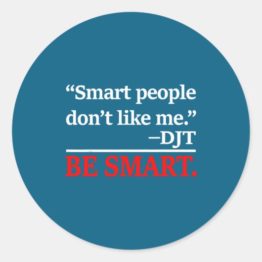 Smart Don' Like Runder Aufkleber (Vorderseite)