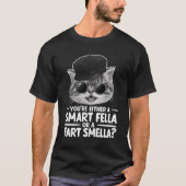 Smart Fella oder Furz Smella Tasse Wählen Sie Ihre T-Shirt (Vorderseite)