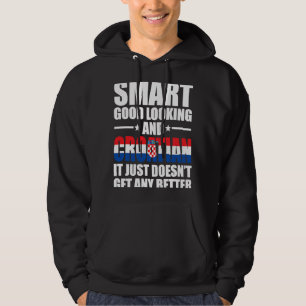 Smart Good Looking kroatische Flagge Kroatien Kroa Hoodie