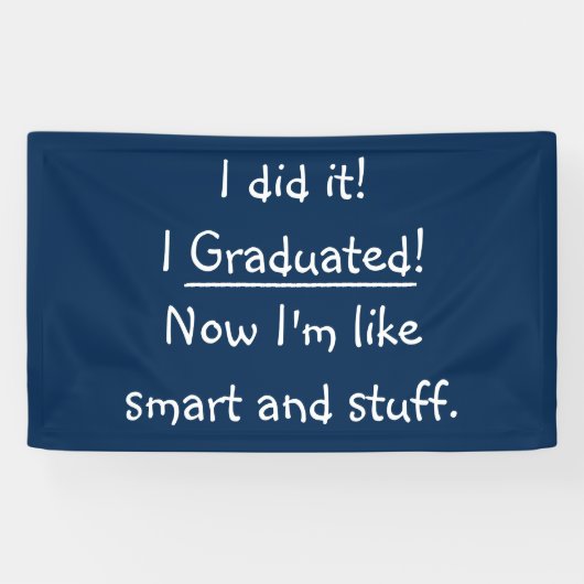 Smart Graduate Funny Graduation Party Spaß Dekorat Banner (Horizontal)