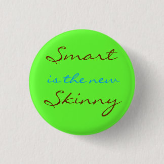 Smart ist das neue dünne button