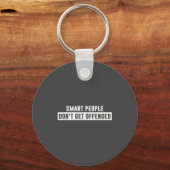 Smart People Don't Get Offended Sarcastic Saying Schlüsselanhänger (Vorderseite)