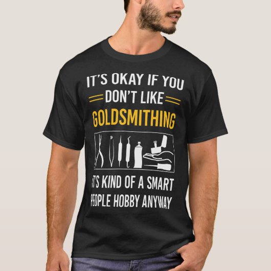 Smart People Goldsmithing Goldsmith T-Shirt (Vorderseite)