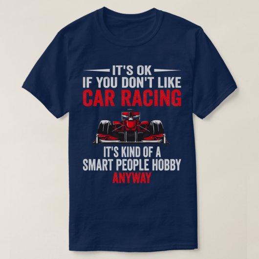 Smart People Hobby Car Racing Funny Racing Car Lov T-Shirt (Design vorne)