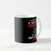 Smart People Hobby Crafting - Funny Crafters Kaffeetasse (VorderseiteRechts)