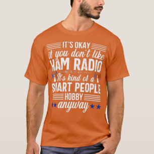 Smart People Hobby Ham Radio Operator Amateur T-Shirt