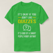 Smart People Hobby Quizzes Quiz T-Shirt (Design vorne)