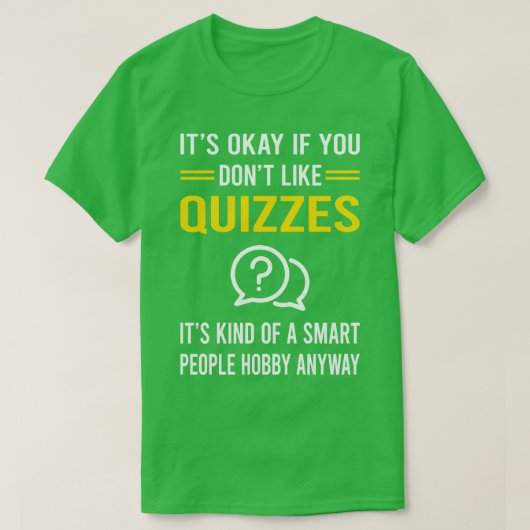 Smart People Hobby Quizzes Quiz T-Shirt (Design vorne)