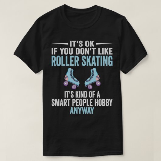 Smart People Hobby Roller Skaten Funny Roller Ska T-Shirt (Design vorne)