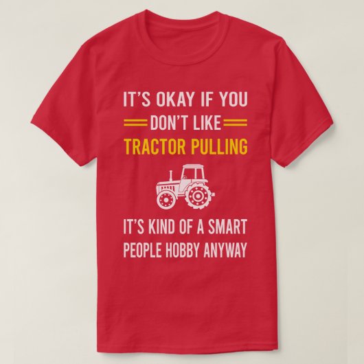 Smart People Hobby Tractor Pulling T-Shirt (Design vorne)
