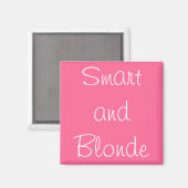 Smart und Blonde Magnet (Vorderseite/Rückseite)