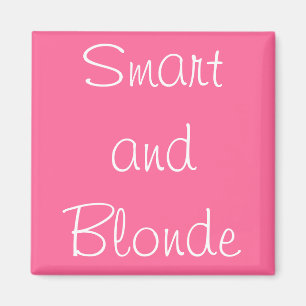 Smart und Blonde Magnet
