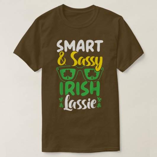 Smart und Sassy Irish Lassie St T-Shirt (Design vorne)