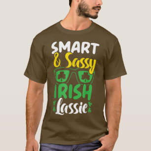 Smart und Sassy Irish Lassie St T-Shirt
