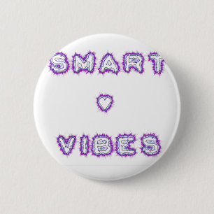 Smart Vibes Zitat Text Art Design Button