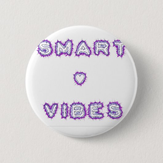 Smart Vibes Zitat Text Art Design Button (Vorderseite)