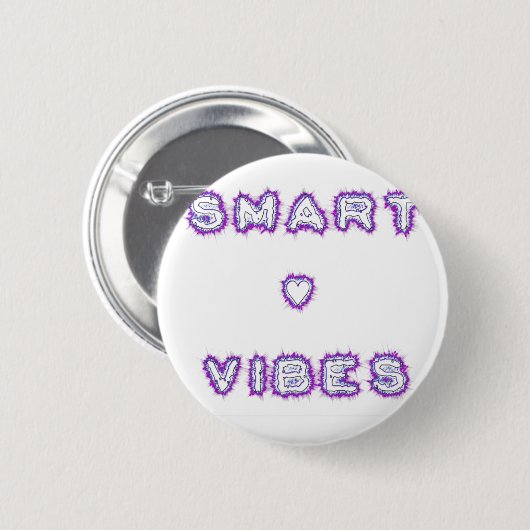 Smart Vibes Zitat Text Art Design Button (Vorne & Hinten)