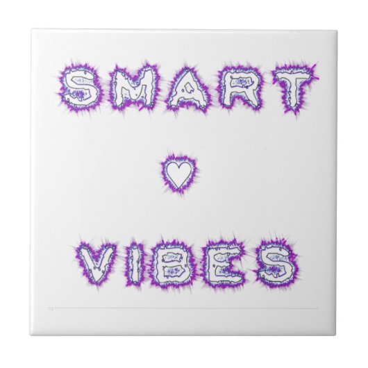 Smart Vibes Zitat Text Art Design Fliese (Vorderseite)