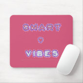 Smart Vibes Zitat Text Art Design Mousepad (Mit Mouse)