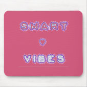 Smart Vibes Zitat Text Art Design Mousepad (Vorne)