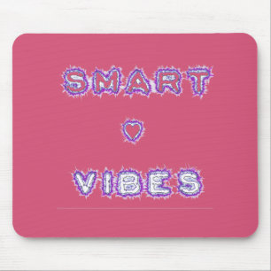 Smart Vibes Zitat Text Art Design Mousepad