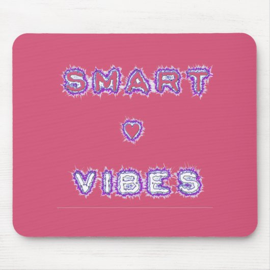 Smart Vibes Zitat Text Art Design Mousepad (Vorne)