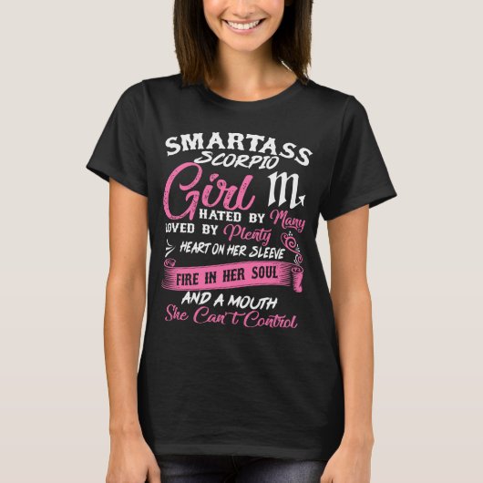 Smartass Scorpio Girl Horoskop Astrologie T-Shirt (Vorderseite)