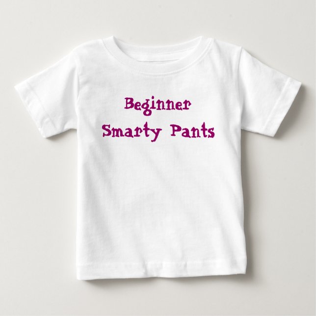 Smarty Pants Zitat für Anfänger Baby T-shirt (Vorderseite)