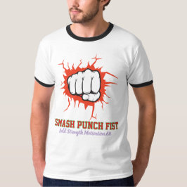 Smash Punch Fist – Bold Strength Motivation Art T-Shirt