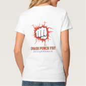 Smash Punch Fist – Bold Strength Motivation Art T-Shirt (Rückseite)