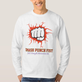 Smash Punch Fist – Bold Strength Motivation Art T-Shirt