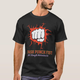 Smash Punch Fist – Bold Strength Motivation Art T-Shirt