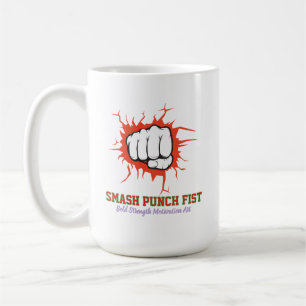 Smash Punch Fist – Kühne Stärkemotivationskunst Kaffeetasse