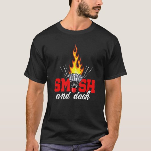 Smash und Dash Grafik Badminton Player Shuttlecc T-Shirt (Vorderseite)