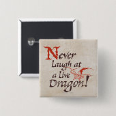 SMAUG™ - Never Laugh At A Live Dragon Button (Vorne & Hinten)