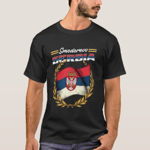 Smederevo Serbien Souvenir Srbija Flagge T-Shirt