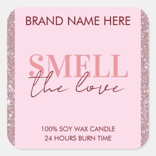 Smell The Love Custom Pink Glitter Candle Label Quadratischer Aufkleber (Vorderseite)