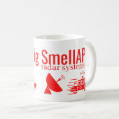 SMELLAPIG RADAR SYSTEMS lustig sarkastisch Kaffeetasse (VorderseiteRechts)