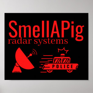 SMELLAPIG RADAR SYSTEMS lustig sarkastisch Poster