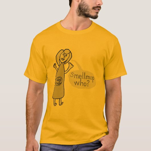 Smellmop wer? T-Shirt (Vorderseite)