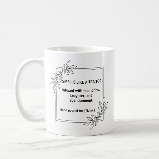 Smells Like A Traitor Coworker Leaving Mug Kaffeetasse (Links)