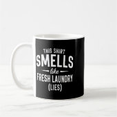 Smells Like Clean Laundry Lies Funny Sarcastic Quo Kaffeetasse (Links)