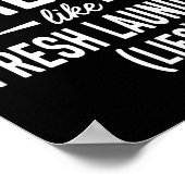 Smells Like Clean Laundry Lies Funny Sarcastic Quo Poster (Ecke)